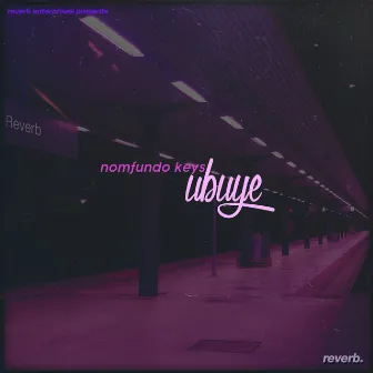 Ubuye by Nomfundo Keys