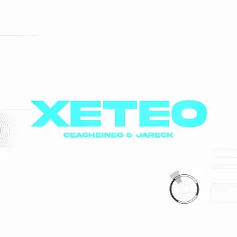 XETEO by Ceacheineo