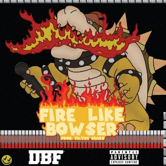 Fire Like Bowser by Flirta D