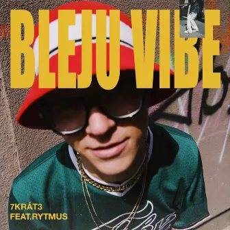 Bleju vibe by 7krát3