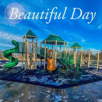 Beautiful Day by Ryan Martinez