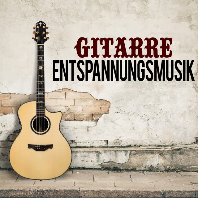 Gitarre Entspannungsmusik