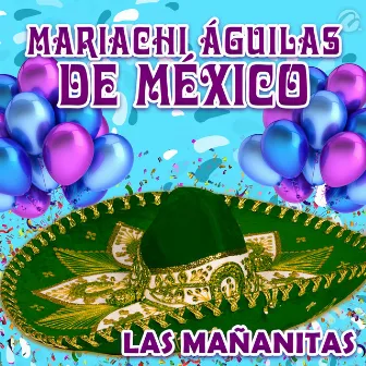 Las Mañanitas by Mariachi Aguilas De Mexico