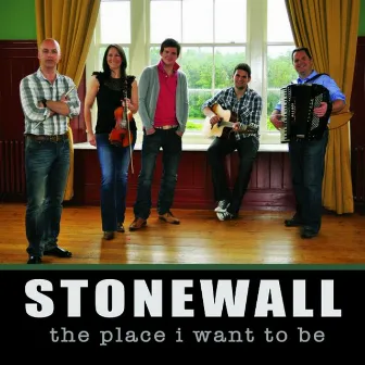 The place I want to be by Stonewall Folk Group