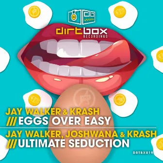 Eggs Over Easy / Ultimate Seduction by Krash