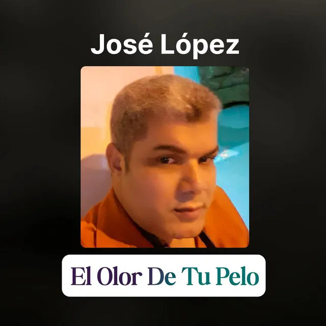 El Olor De Tu Pelo