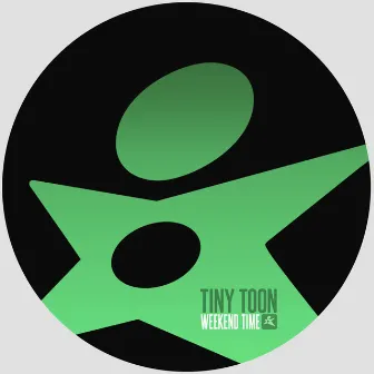 Weekend Time by Tiny Toon