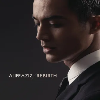 Rebirth by Aliff Aziz