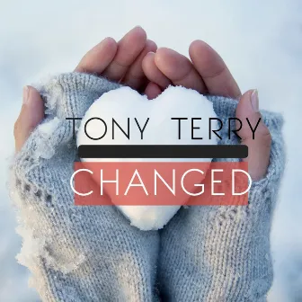 Changed by Tony Terry