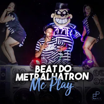 Beat dos Metralhatron by Mc Play