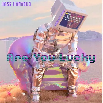 Are You Lucky by Hass Hammoud