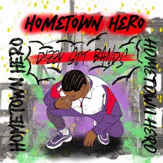 Hometown Hero by DizzyGotBands