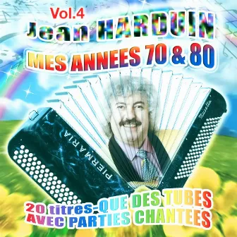 Mes années 70 et 80 Vol. 4 by Jean Harduin