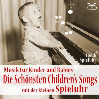 Die schönsten Children's Songs mit der kleinen Spieluhr - Musik für Kinder und Babies by Toddi Spieluhr