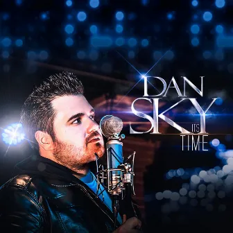 Its Time by Dan Sky