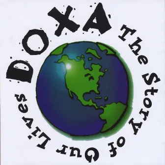 The Story Of Our Lives by Doxa