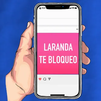 Te Bloqueo by Laranda