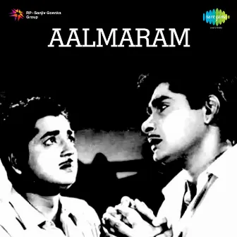 Aalmaram (Original Motion Picture Soundtrack) by P. Bhaskaran