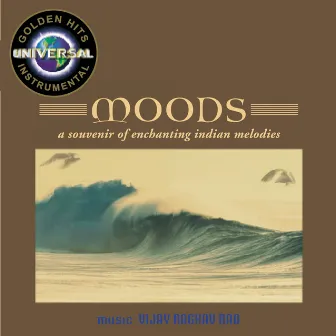 Moods-A Souvenir Of Enchanting Indian Melodies by Vijay Raghav Rao