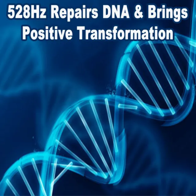 528Hz Repairs DNA