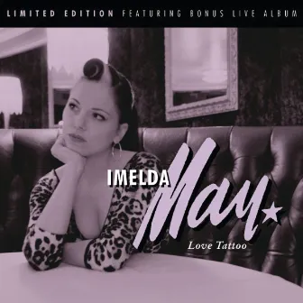 Love Tattoo - Special Edition (standard e-album) by Imelda May