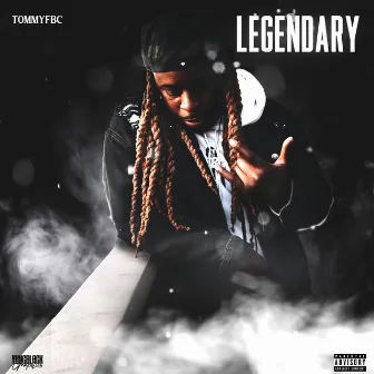 Legendary by Tommy FBC