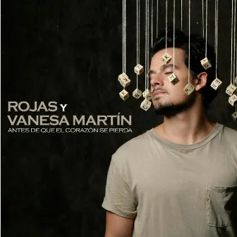 Antes de que el corazon se pierda (con Vanesa Martin) by Rojas