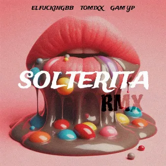 Solterita Rmx by ELFUCKINGBB