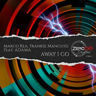 Away I Go by FranKie Mancuso