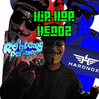 Hip Hop Headz (put yo drinks up) by Righteous Defiance