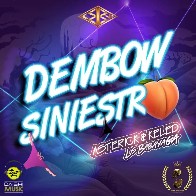 Dembow Siniestro (Con Asterick y Keled)