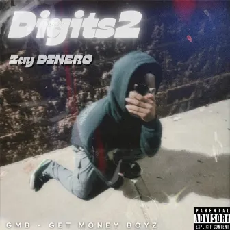 Digits Pt2 by Zay Dinero