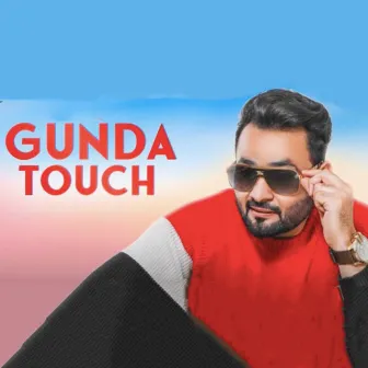 Gunda Touch by Deep Sukh