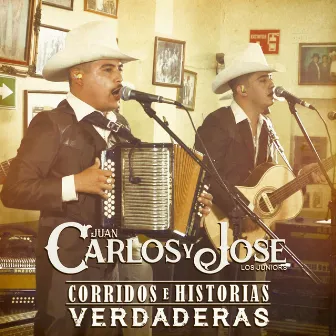 Corridos e Historias Verdaderas (En Vivo) by Carlos Y Jose Jr