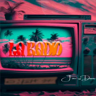 La Radio by Jow-Dem