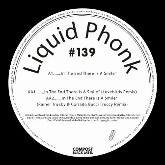 In the End There Is a Smile - Compost Black Label #139 by Liquid Phonk