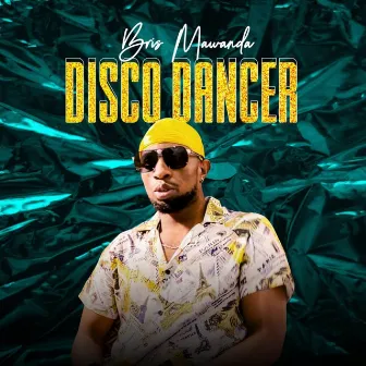 Disco Dancer by Bris Mawanda