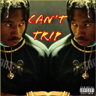 Can't Trip by Mall Prime