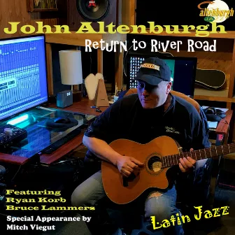 Return to River Road by John Altenburgh