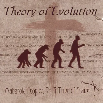 Theory Of Evolution by Maharold Peoples, Jr.