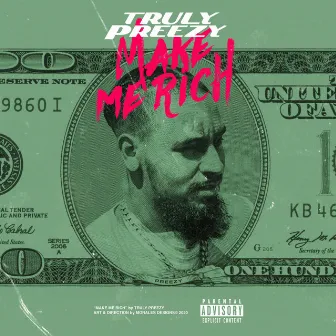 Make Me Rich by Truly Preezy