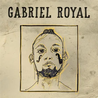 Gabriel Royal by Gabriel Royal