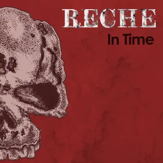 In Time by Reche