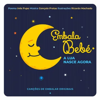 A Lua Nasce Agora by Embala Bebé