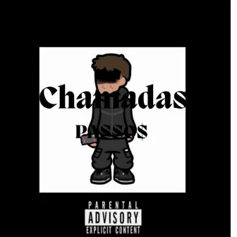 Chamadas by Y PASSO$