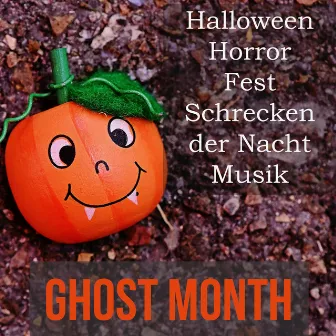 Ghost Month - Halloween Horror Fest Schrecken der Nacht Musik mit Instrumental Natur Umgebungs Geräusche by This Is Halloween