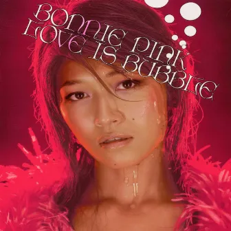 LOVE IS BUBBLE by BONNIE PINK