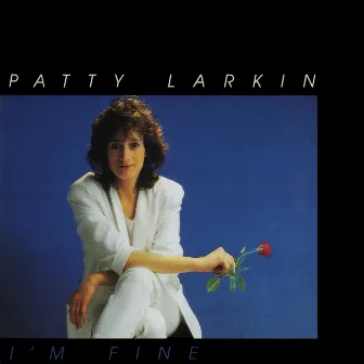 I'm Fine by Patty Larkin