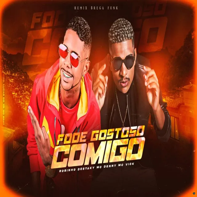 Fode Gostoso Comigo (feat. vg no beat)