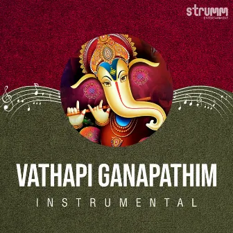 Vathapi Ganapathim (Instrumental) by Phani Narayana